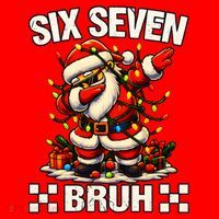 67 Six Seven Bruh Funny Christmas 6-7 Meme Santa Hat thumb 1