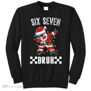 67 Six Seven Burh Funny Christmas 6-7 Meme Sweatshirt