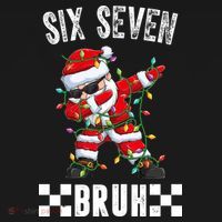67 Six Seven Burh Funny Christmas 6-7 Meme Women's T-Shirt thumb 6