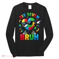67 Six Seven Bruh Autism Awareness Meme Long Sleeve Shirt thumb 0