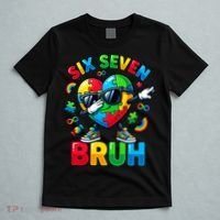 67 Six Seven Bruh Autism Awareness Meme T-Shirt thumb 5