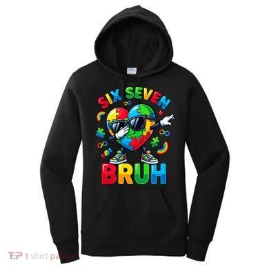 67 Six Seven Bruh Autism Awareness Meme Women's Hoodie