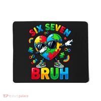 67 Six Seven Bruh Autism Awareness Meme Mousepad thumb 0