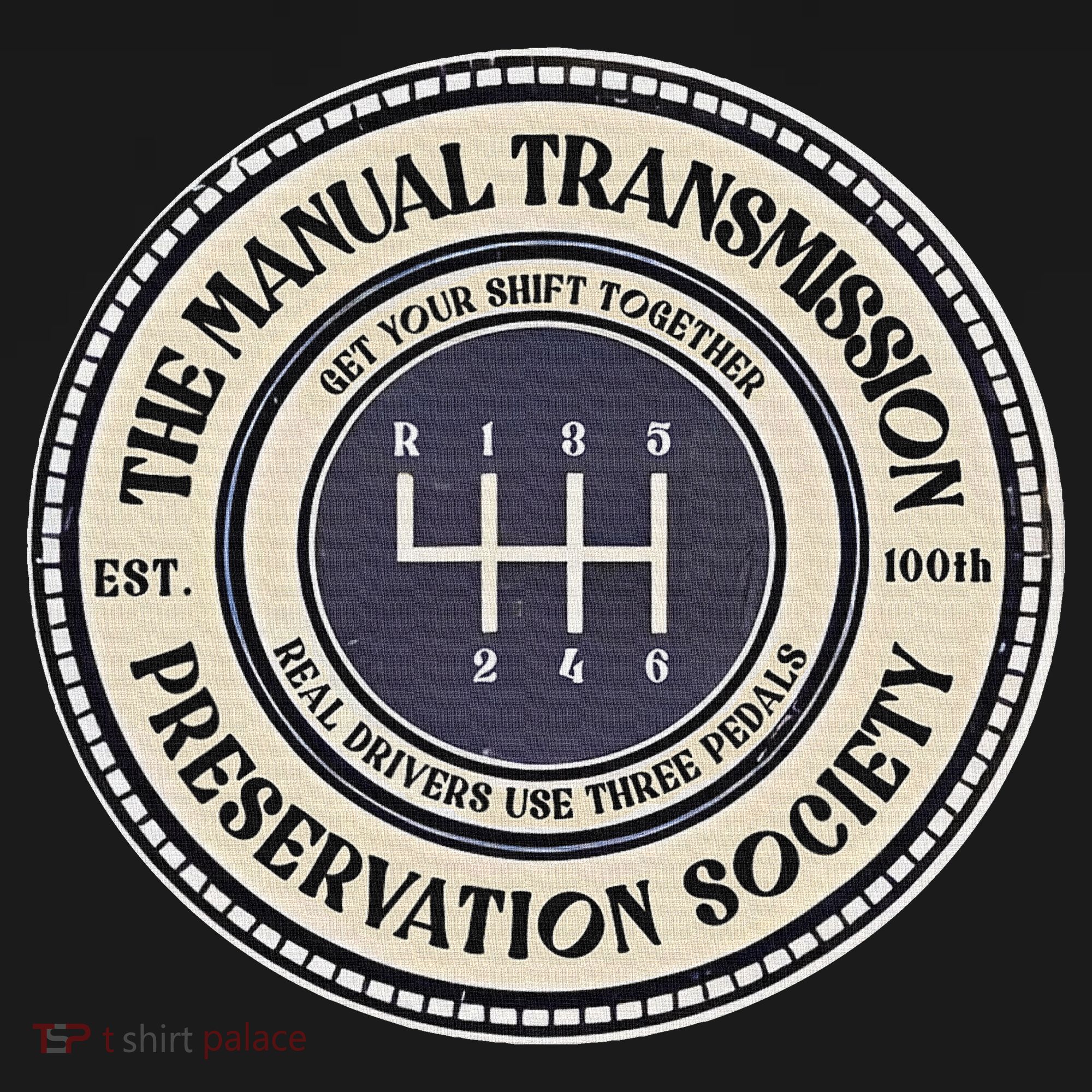 6 Speed The Manual Transmission Preservation Society T-Shirt