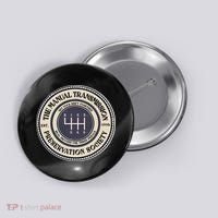 6 Speed The Manual Transmission Preservation Society Button thumb 0