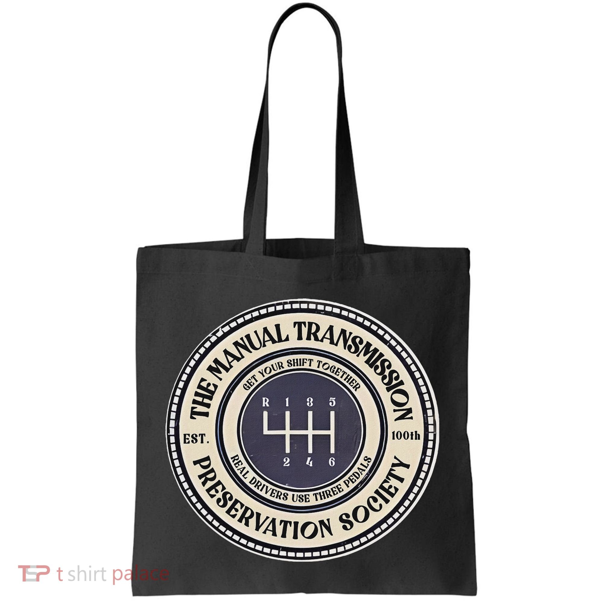 6 Speed The Manual Transmission Preservation Society Tote Bag