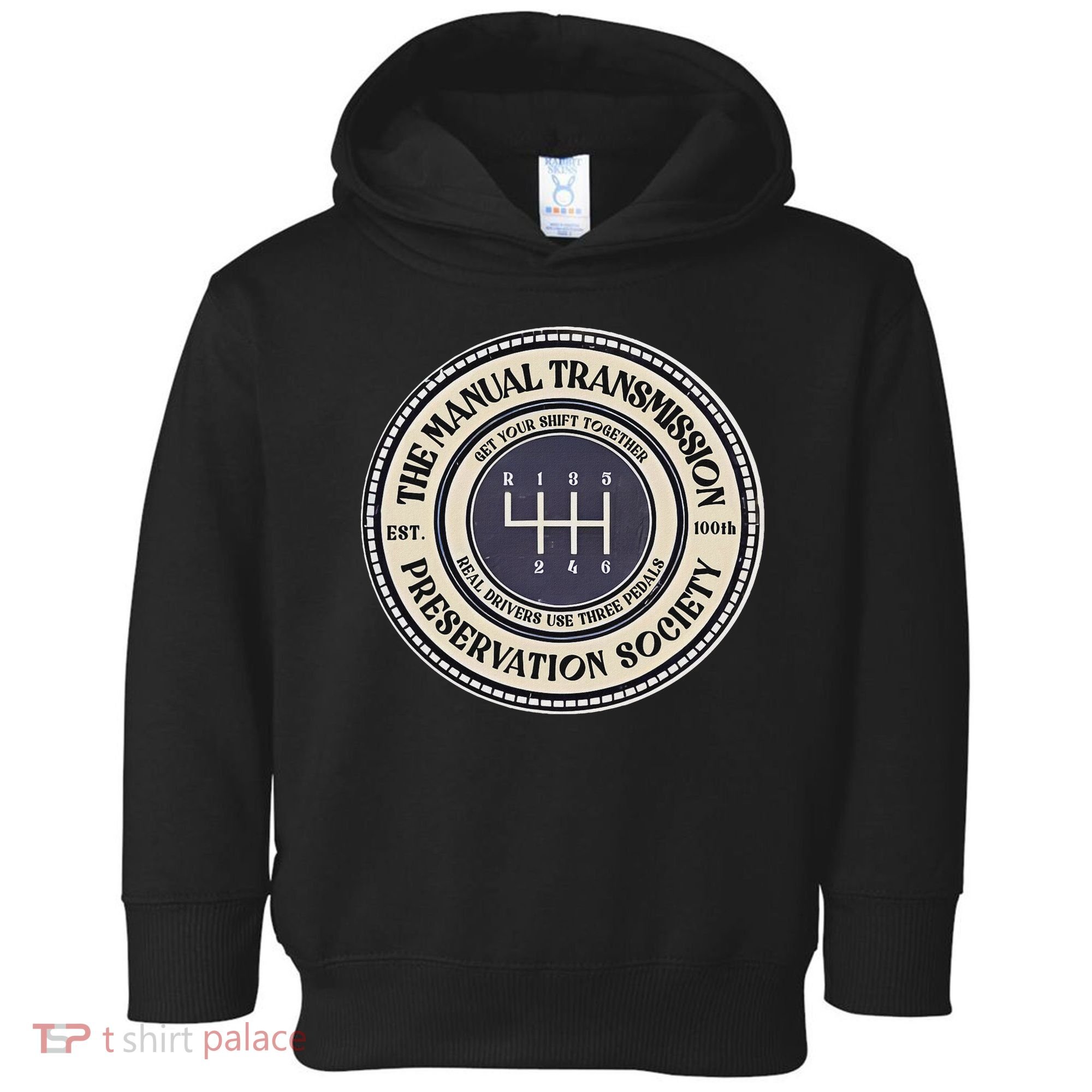 6 Speed The Manual Transmission Preservation Society Toddler Hoodie