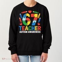 67 Teacher Autism Awareness 6-7 Women's Sweatshirt thumb 0