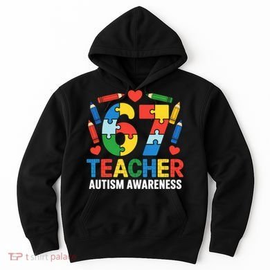 67 Teacher Autism Awareness 6-7 Hoodie