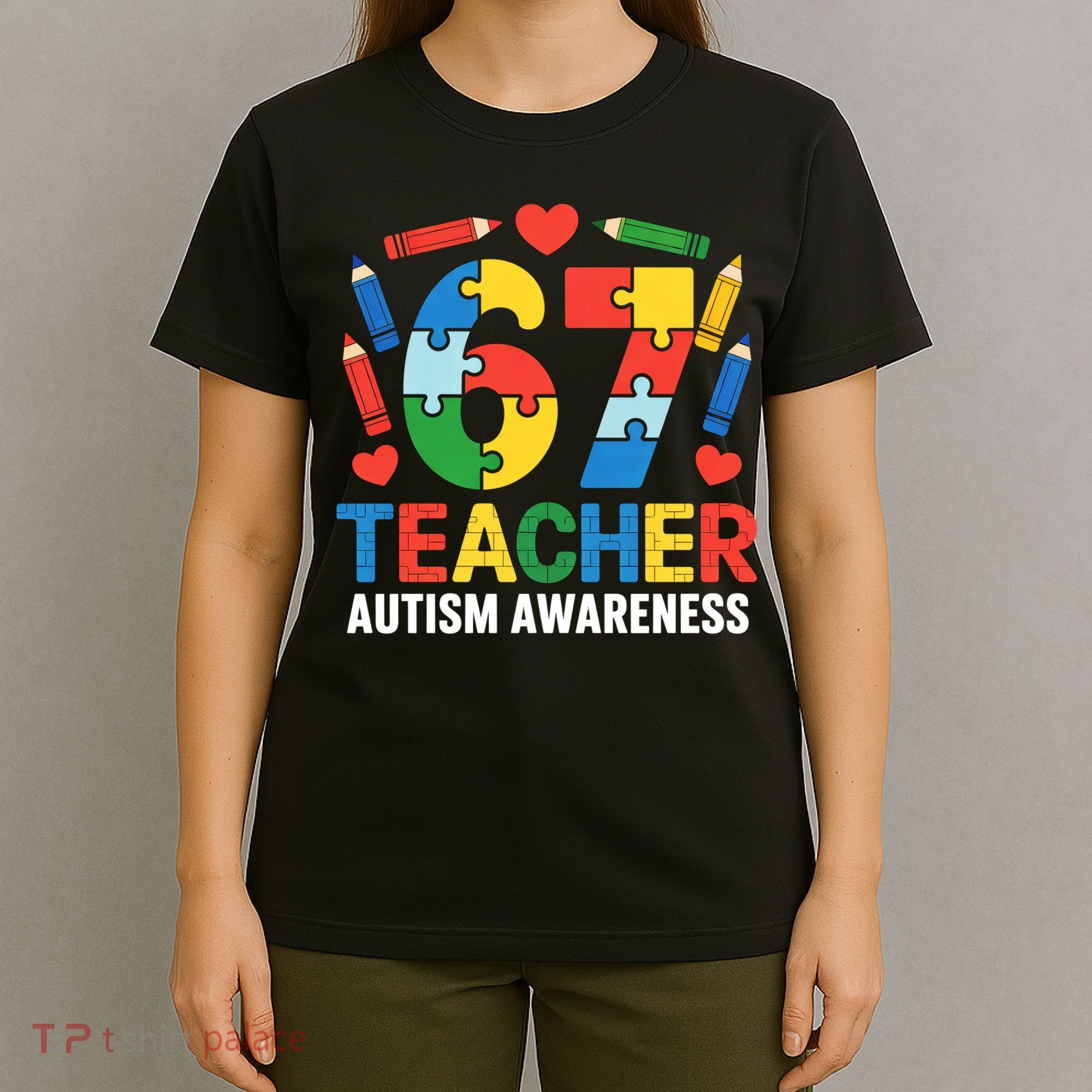 67 Teacher Autism Awareness 6-7 T-Shirt