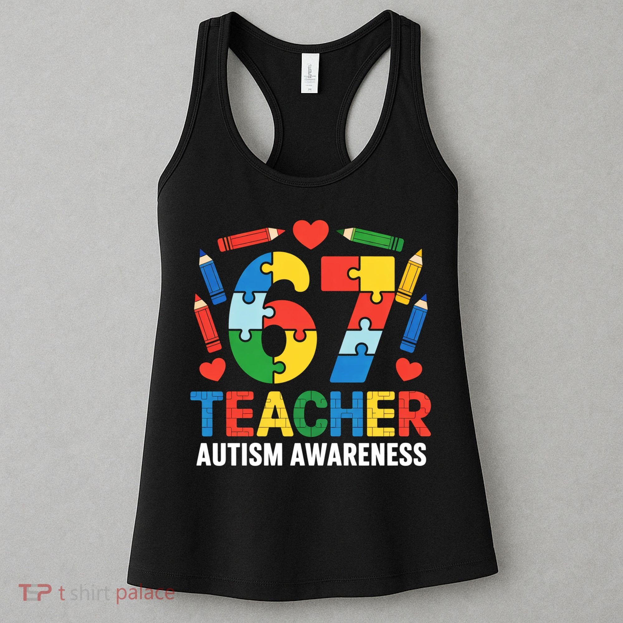 67 Teacher Autism Awareness 6-7 Women's Tank Top