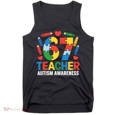 67 Teacher Autism Awareness 6-7 Tank Top