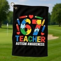 67 Teacher Autism Awareness 6-7 Golf Towel thumb 1