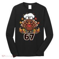 67 Thanksgiving Funny Turkey Meme Long Sleeve Shirt thumb 0