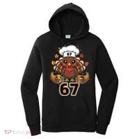 67 Thanksgiving Funny Turkey Meme Women's Hoodie thumb 0