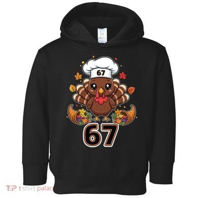67 Thanksgiving Funny Turkey Meme Toddler Hoodie