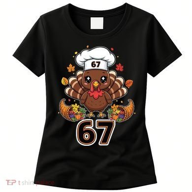 67 Thanksgiving Funny Turkey Meme Women's T-Shirt