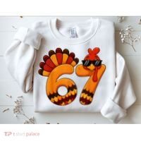 67 Thanksgiving Funny Turkey Sixty Seven Meme Sweatshirt thumb 2