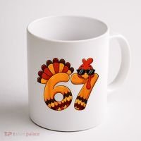 67 Thanksgiving Funny Turkey Sixty Seven Meme Coffee Mug thumb 1