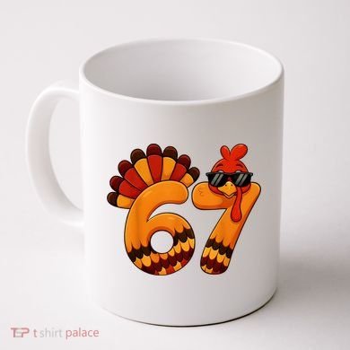 67 Thanksgiving Funny Turkey Sixty Seven Meme Coffee Mug