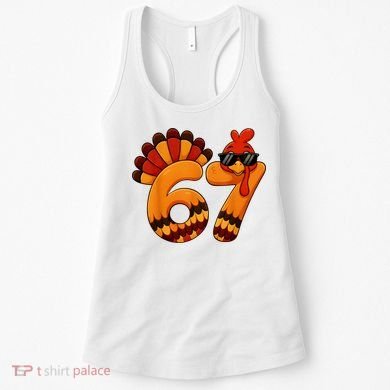 67 Thanksgiving Funny Turkey Sixty Seven Meme Women's Tank Top