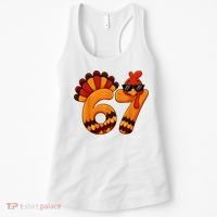 67 Thanksgiving Funny Turkey Sixty Seven Meme Women's Tank Top thumb 0