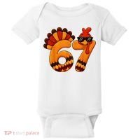 67 Thanksgiving Funny Turkey Sixty Seven Meme Baby Bodysuit thumb 0