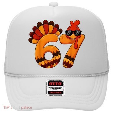 67 Thanksgiving Funny Turkey Sixty Seven Meme Hat
