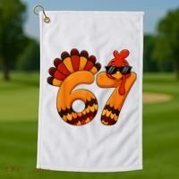 67 Thanksgiving Funny Turkey Sixty Seven Meme Golf Towel thumb 1