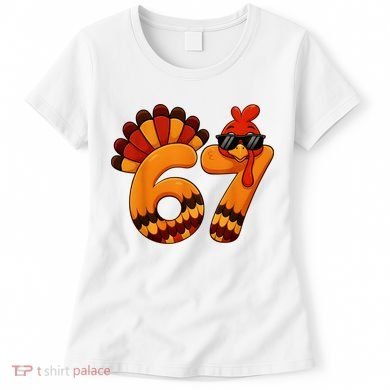 67 Thanksgiving Funny Turkey Sixty Seven Meme Women's T-Shirt