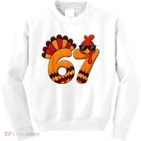 67 Thanksgiving Funny Turkey Sixty Seven Meme Kids Sweatshirt thumb 0