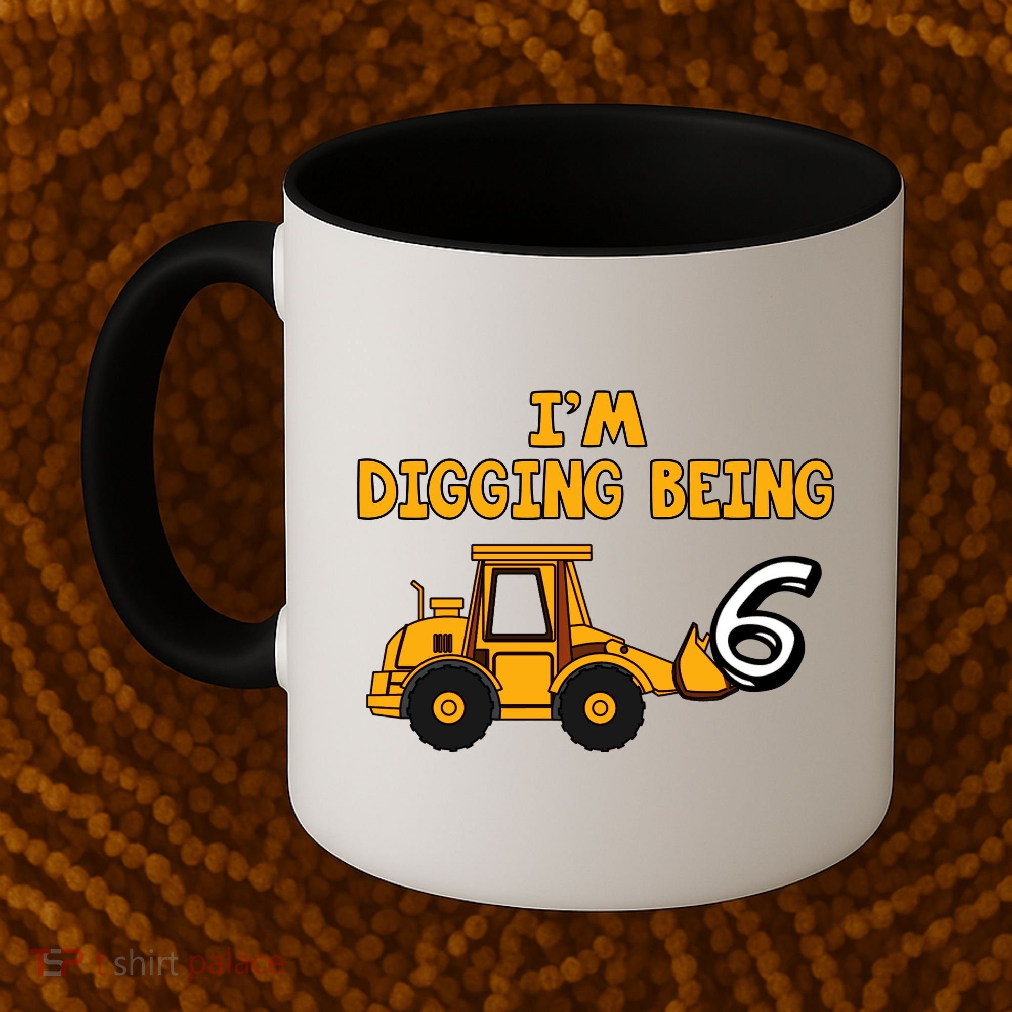 6th Birthday I'm Digging Being Six Coffee Mug