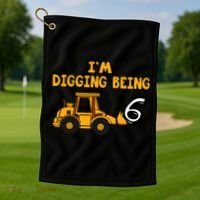 6th Birthday I'm Digging Being Six Golf Towel thumb 1