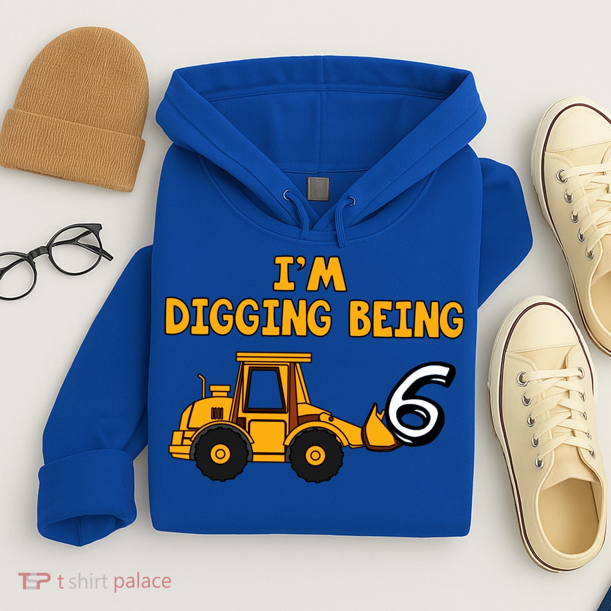 6th Birthday I'm Digging Being Six Hoodie