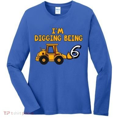 6th Birthday I'm Digging Being Six Women's Long Sleeve Shirt