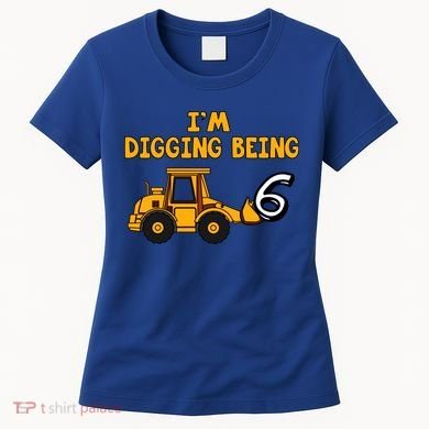 6th Birthday I'm Digging Being Six Women's T-Shirt