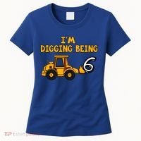 6th Birthday I'm Digging Being Six Women's T-Shirt thumb 0