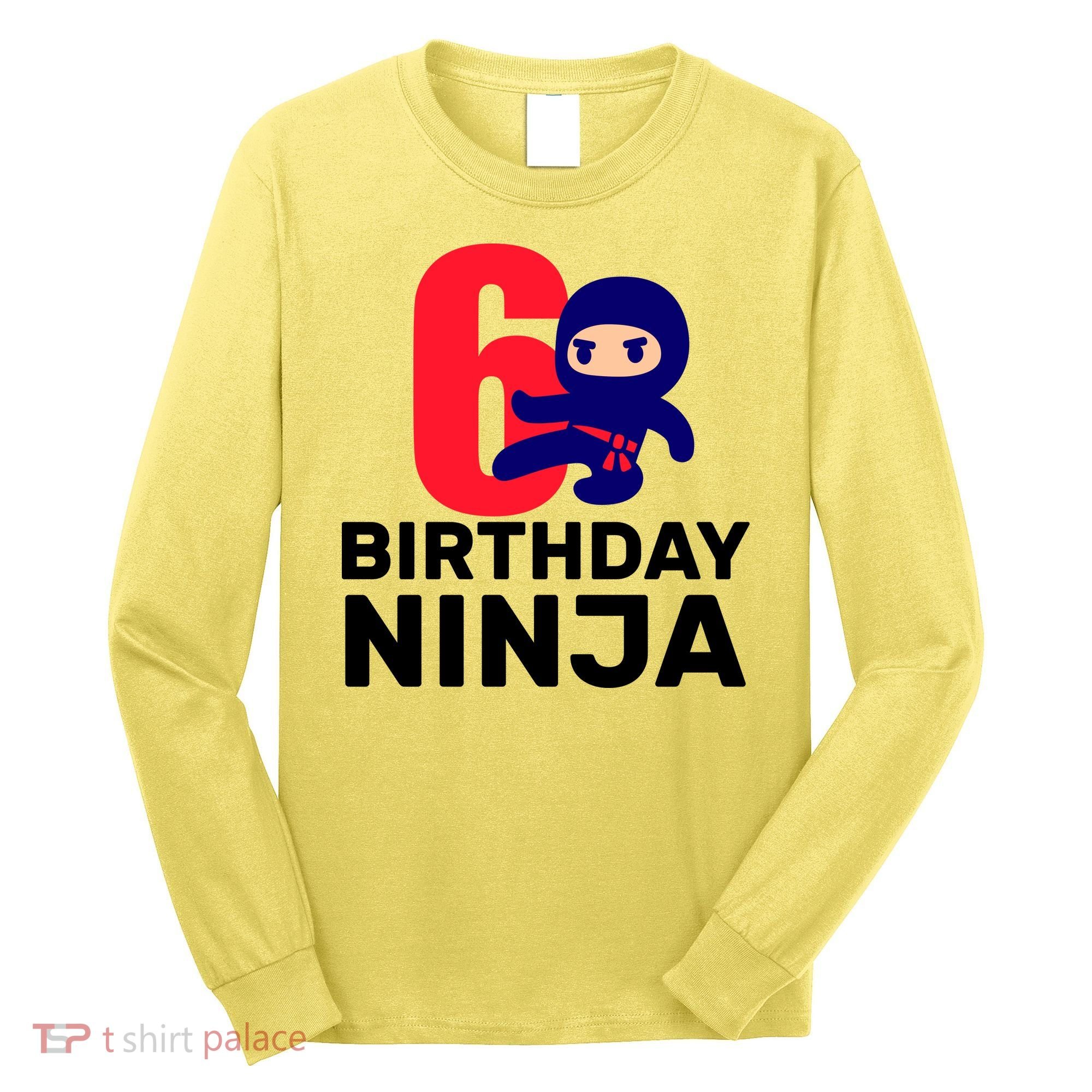 6th Birthday Ninja  Long Sleeve Shirt