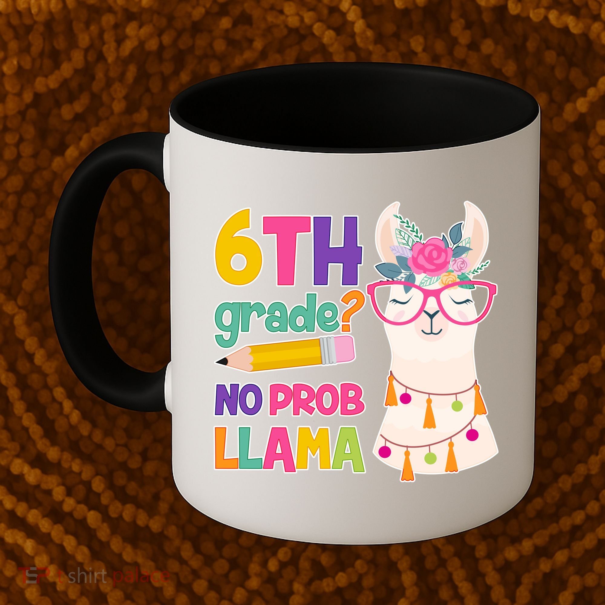 6th Grade? No Prob Llama Coffee Mug