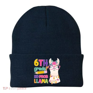 6th Grade? No Prob Llama Beanie