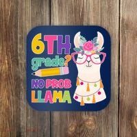 6th Grade? No Prob Llama Coaster thumb 0