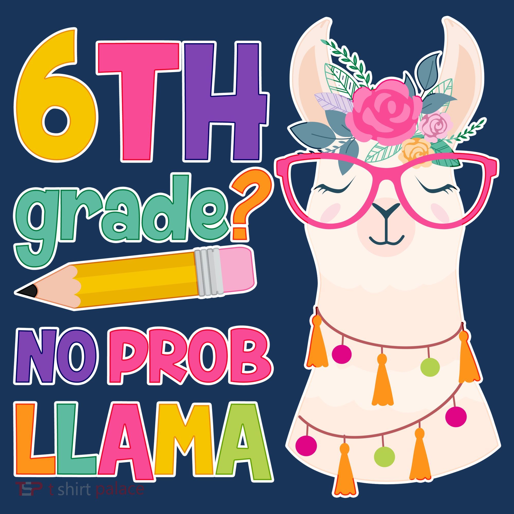 6th Grade? No Prob Llama Baby Bodysuit