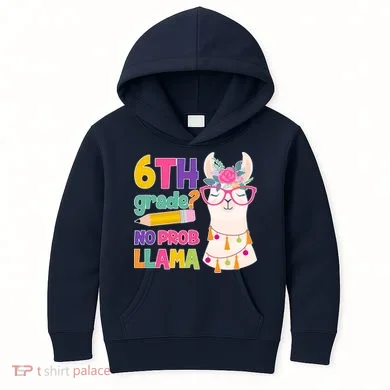 6th Grade? No Prob Llama Kids Hoodie