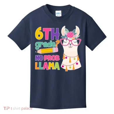 6th Grade? No Prob Llama Kids T-Shirt