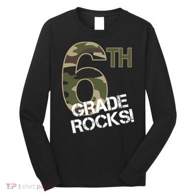 6th Grade Rocks Camo Long Sleeve Shirt