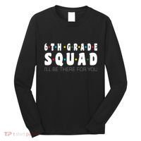 6th Grade Squad Long Sleeve Shirt thumb 0