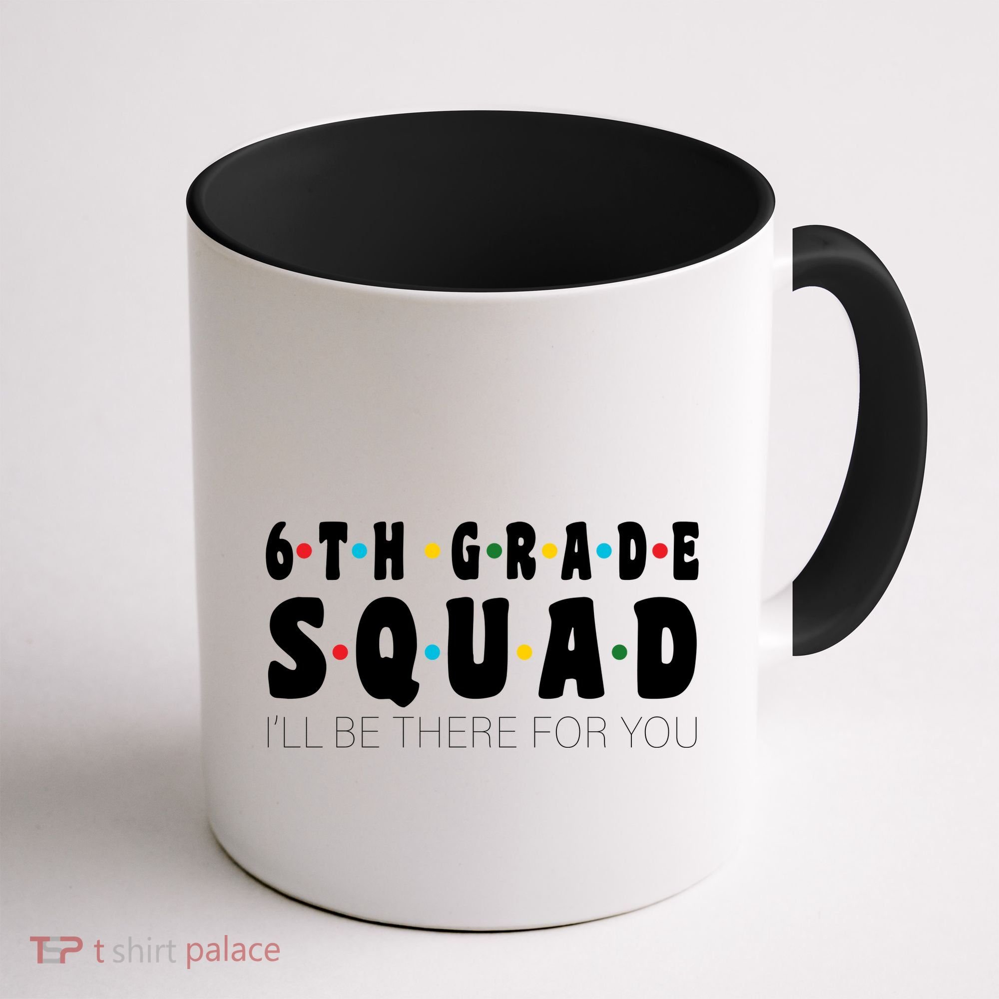 6th Grade Squad Coffee Mug