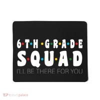 6th Grade Squad Mousepad thumb 0