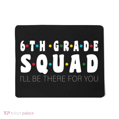 6th Grade Squad Mousepad