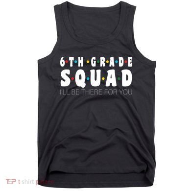 6th Grade Squad Tank Top
